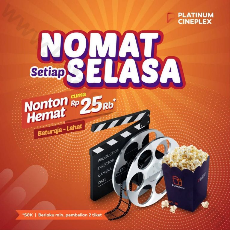 Platinum Cineplex Baturaja dan Lahat Promo NOMAT! Nonton Hemat cuma Rp