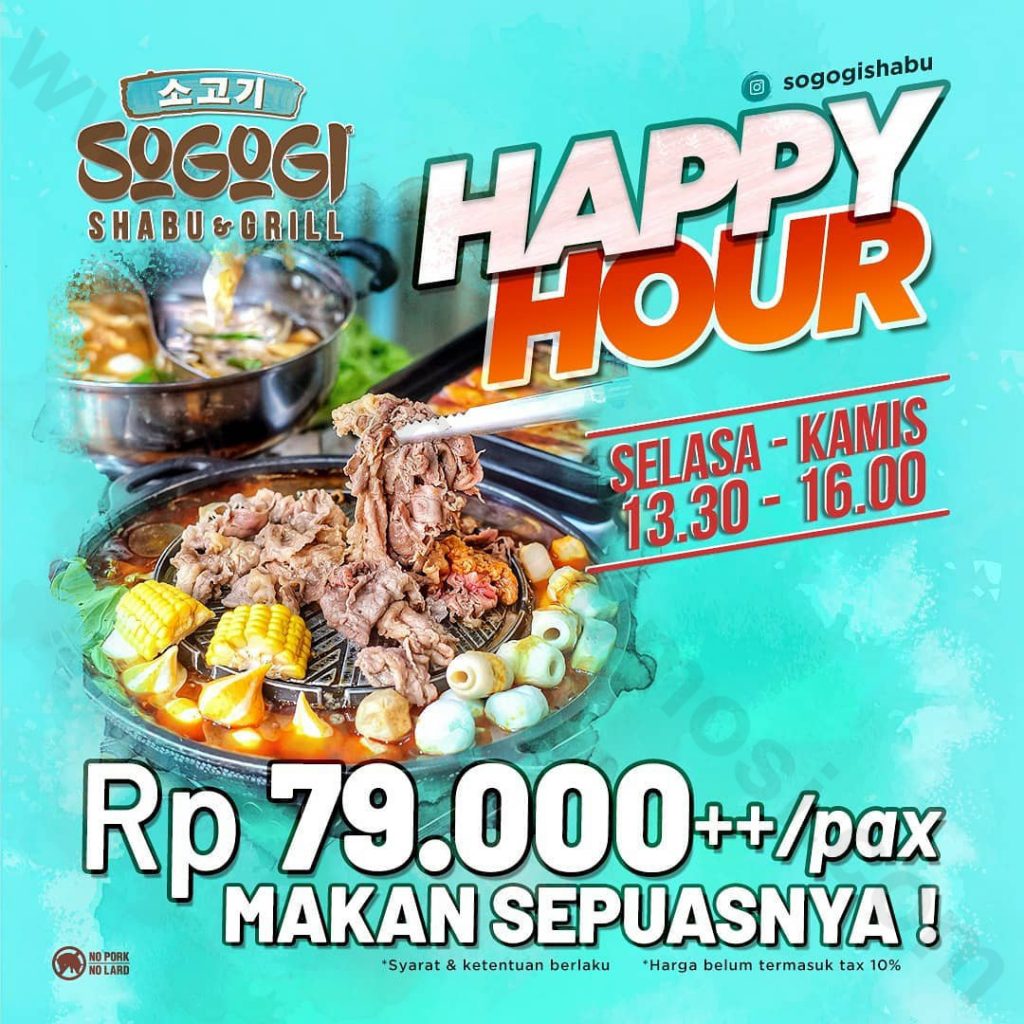 Sogogi Shabu and Grill Promo Happy Hour! Makan Sepuasnya Hanya Rp. 79.000++