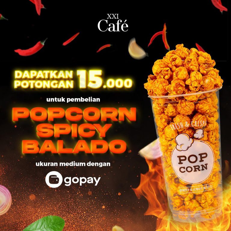 XXI CAFE Promo Potongan Rp 15.000 setiap pembelian Popcorn Spicy Balado