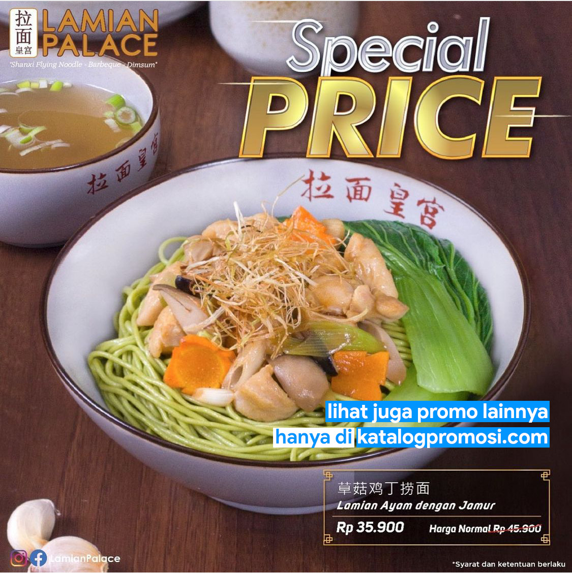 Promo LAMIAN PALACE SPECIAL PRICE Lamian Ayam dengan Jamur cuma Rp. 35.900++