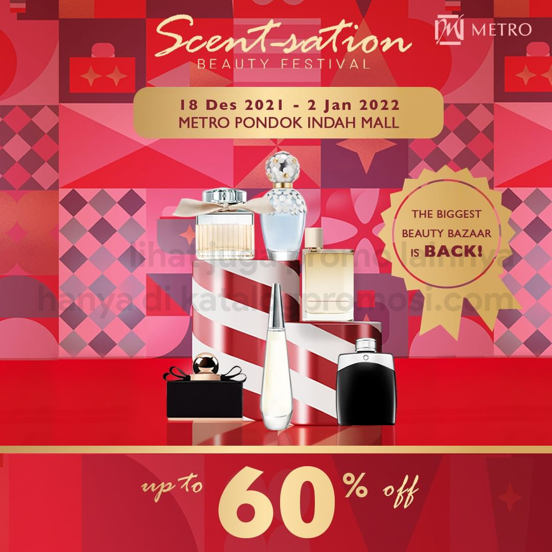 Promo METRO Scentsation Beauty Festival di METRO Pondok Indah Mall & METRO TSM Bandung - Diskon hingga 60%