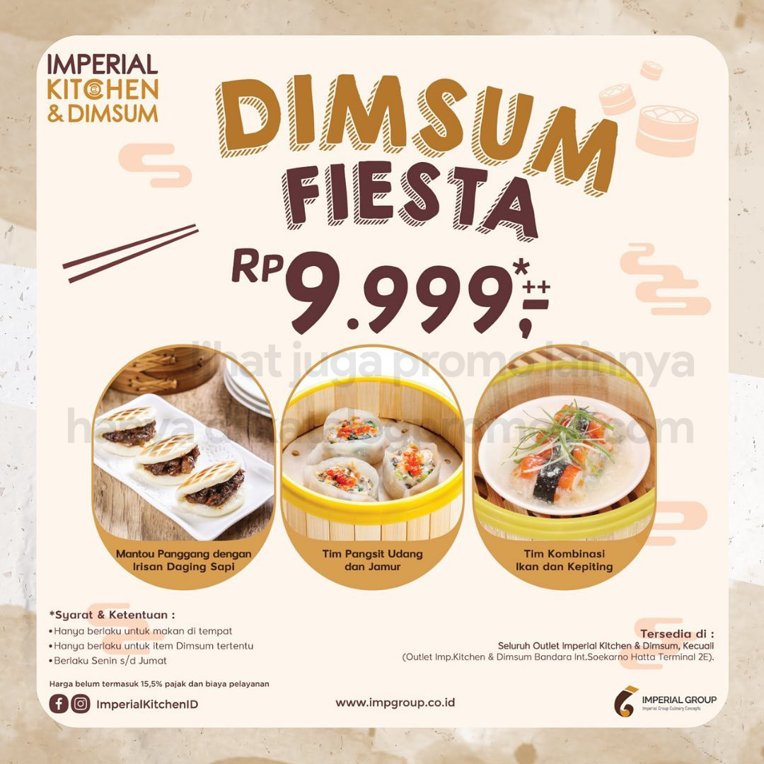 Promo Dimsum Fiesta Imperial Kitchen Dimsum Bulan Juni 2021 Harga Spesial Dimsum Favorit Pilihan Cuma Rp 9 999 Per Porsi