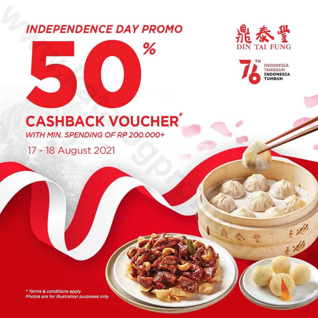 DIN TAI FUNG Promo INDEPENDENCE DAY - Get Cashback Voucher 50%* with