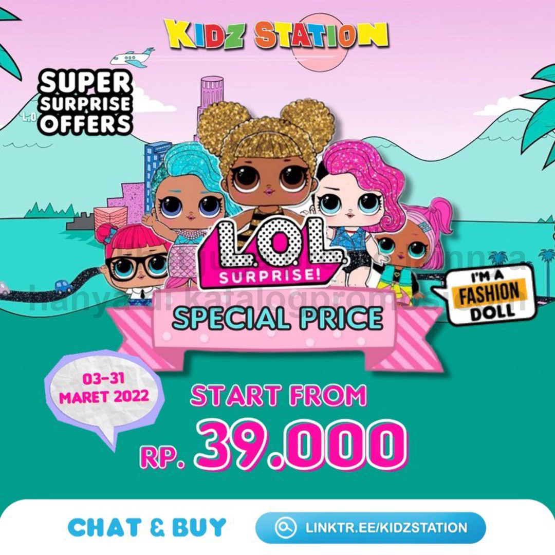 Promo Kidz Station LOL Special Price - Harga Spesial mulai Rp. 39.000 aja