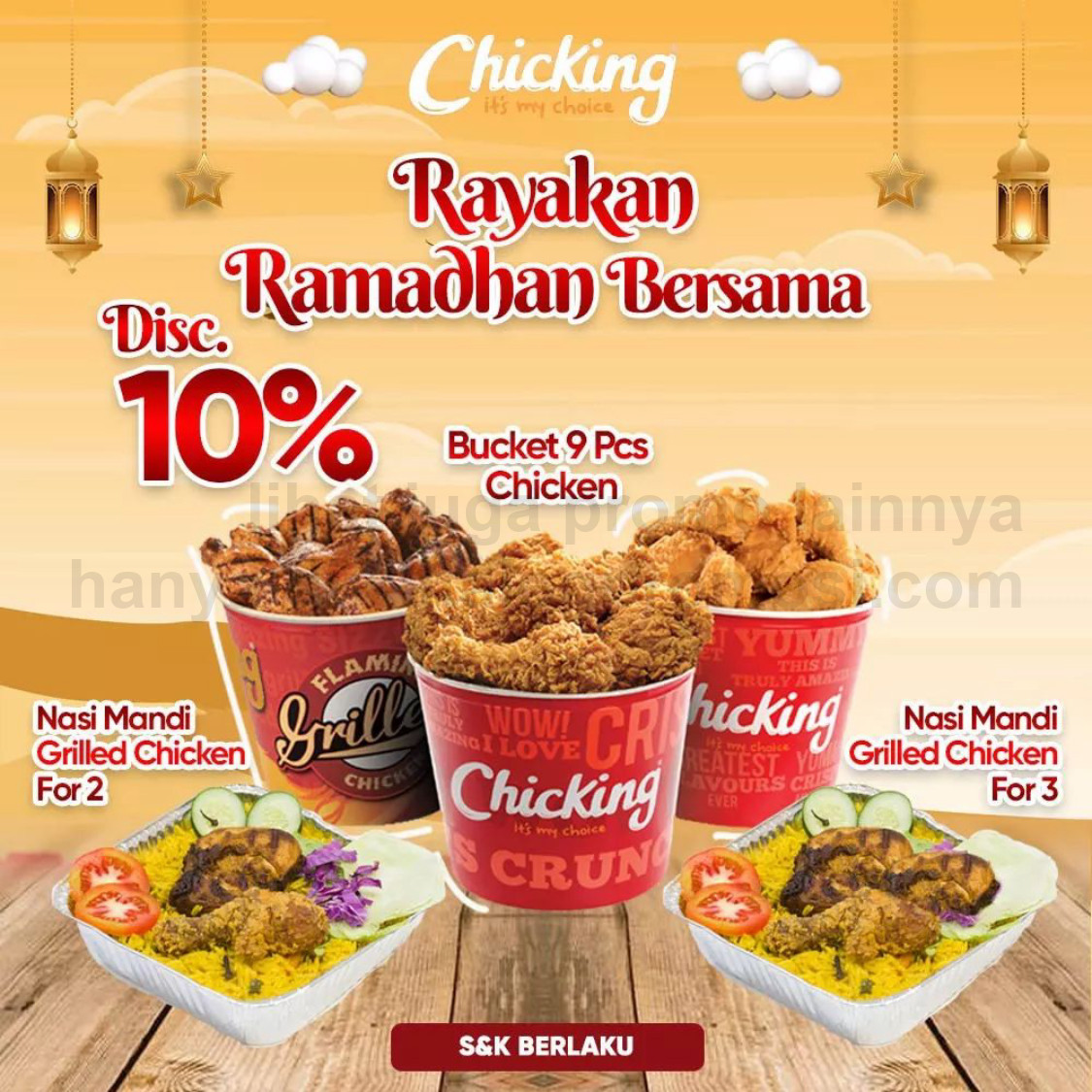 Promo CHICKING Rayakan Ramadhan Bersama - DISKON 10% untuk menu pilihan