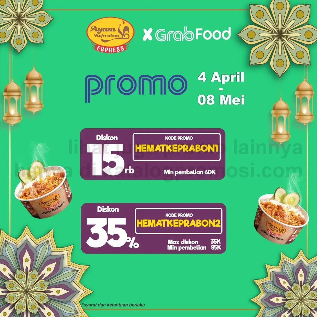 Promo AYAM KEPRABON EXPRESS EKSTRA DISKON hingga 35% khusus pemesanan via GRABFOOD berlaku tanggal 04 April - 08 Mei 2022