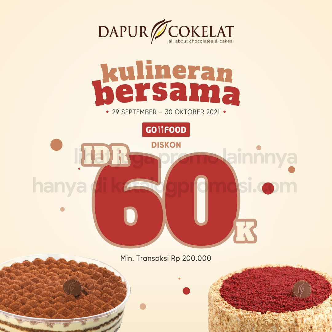 Promo Dapur Cokelat GOFOOD KULINER! Dapatkan Potongan Rp 60.000 khusus pemesanan via GoFood
