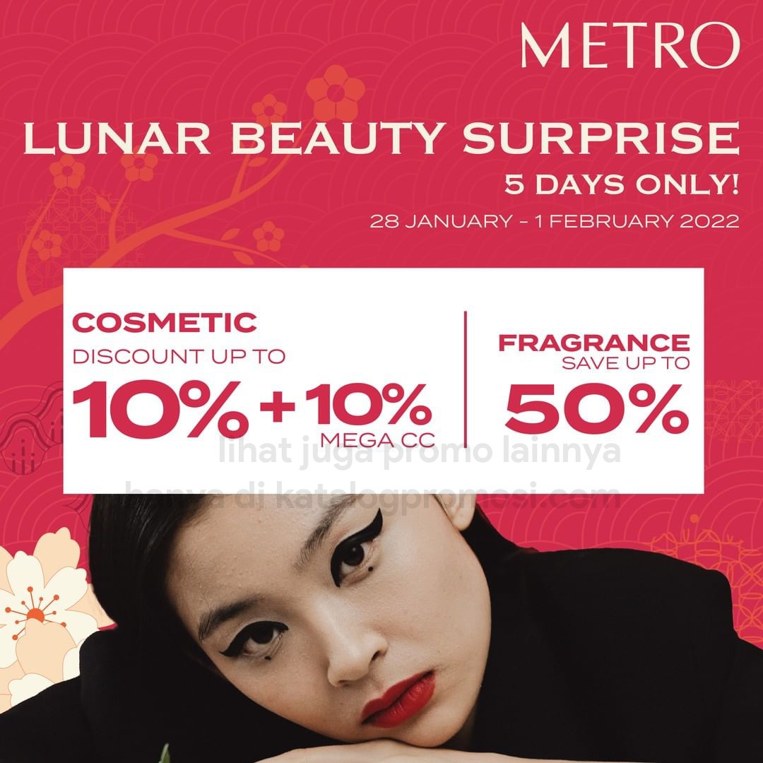 Promo METRO Lunar Beauty Surprise the Extravagant Year of a Tiger! Discount up to 10% + 10% Mega Credit Card and Save up to 50% on Fragrances