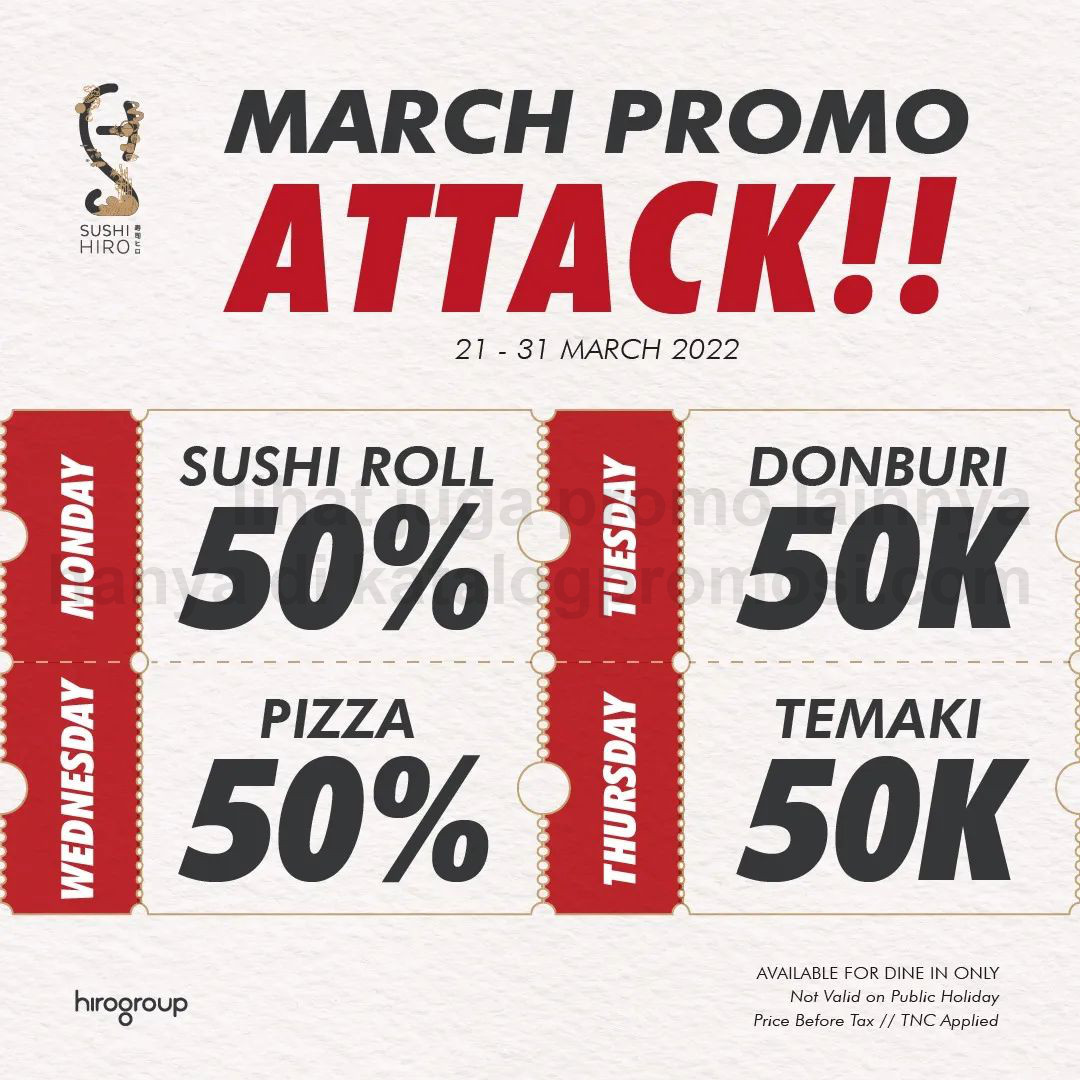PROMO SUSHI HIRO MARCH PROMO ATTACK!! Diskon up to 50% dan Harga Spesial untuk Menu Pilihan