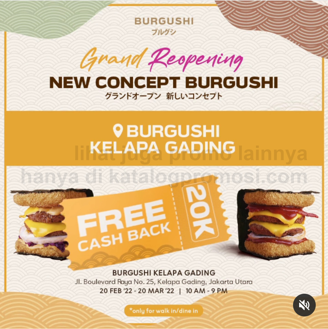 Promo BURGUSHI KELAPA GADING Re OPENING Special - Dapatkan CASHBACK Rp. 20.000