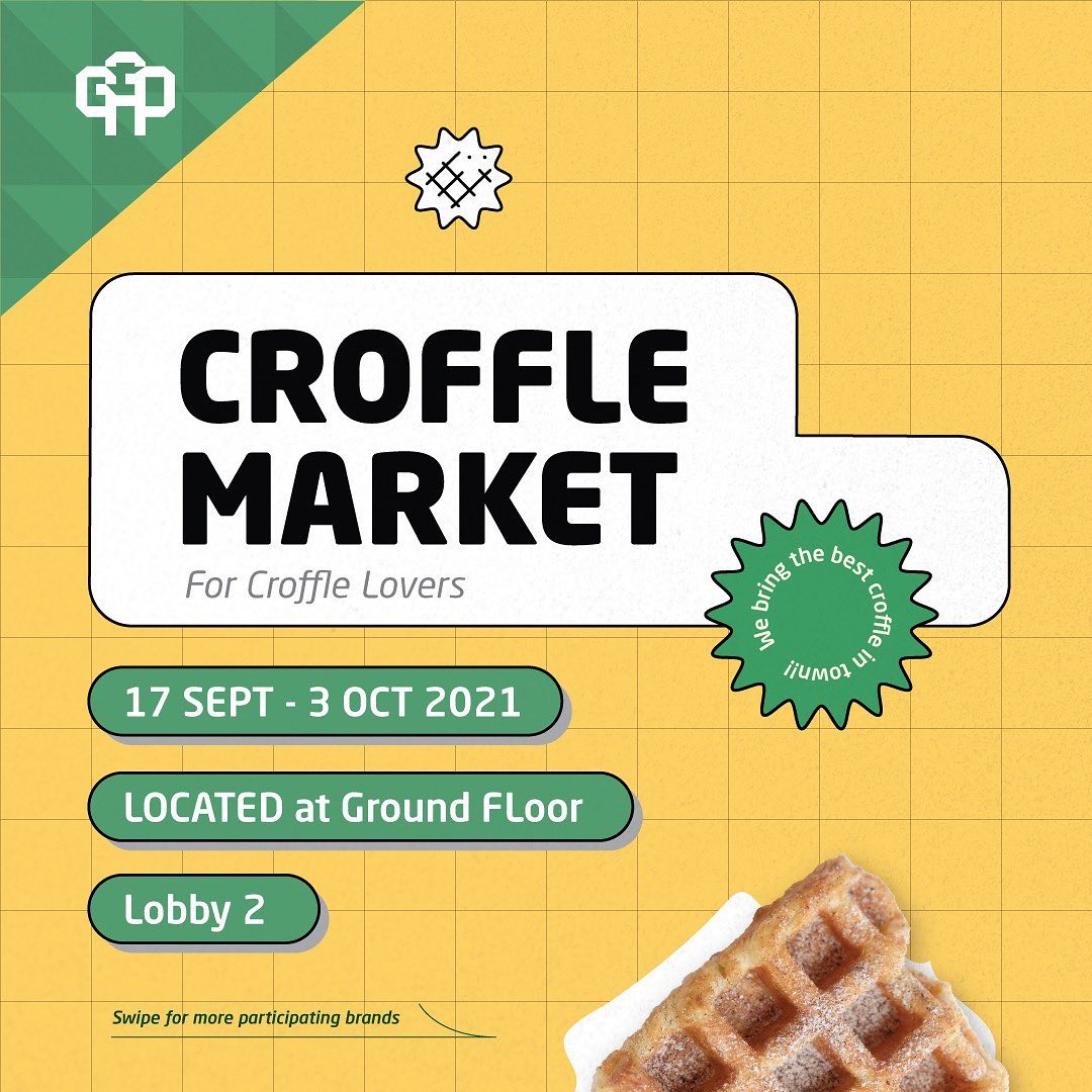 Grand Galaxy Park Mall present CROFFLE MARKET mulai tanggal 17 September - 03 Oktober 2021