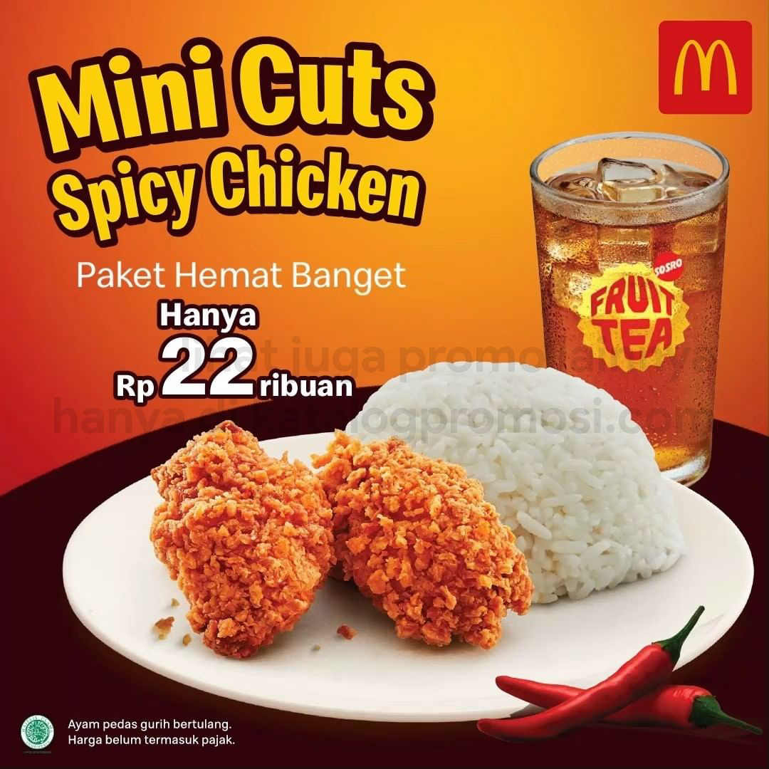 Promo McDonalds Mini Cuts Spicy Chicken Paket Hemat 2 Pcs + 1 Reg. Nasi + 1 Reg. Iced Lemon Tea Hanya Rp 22 Ribu