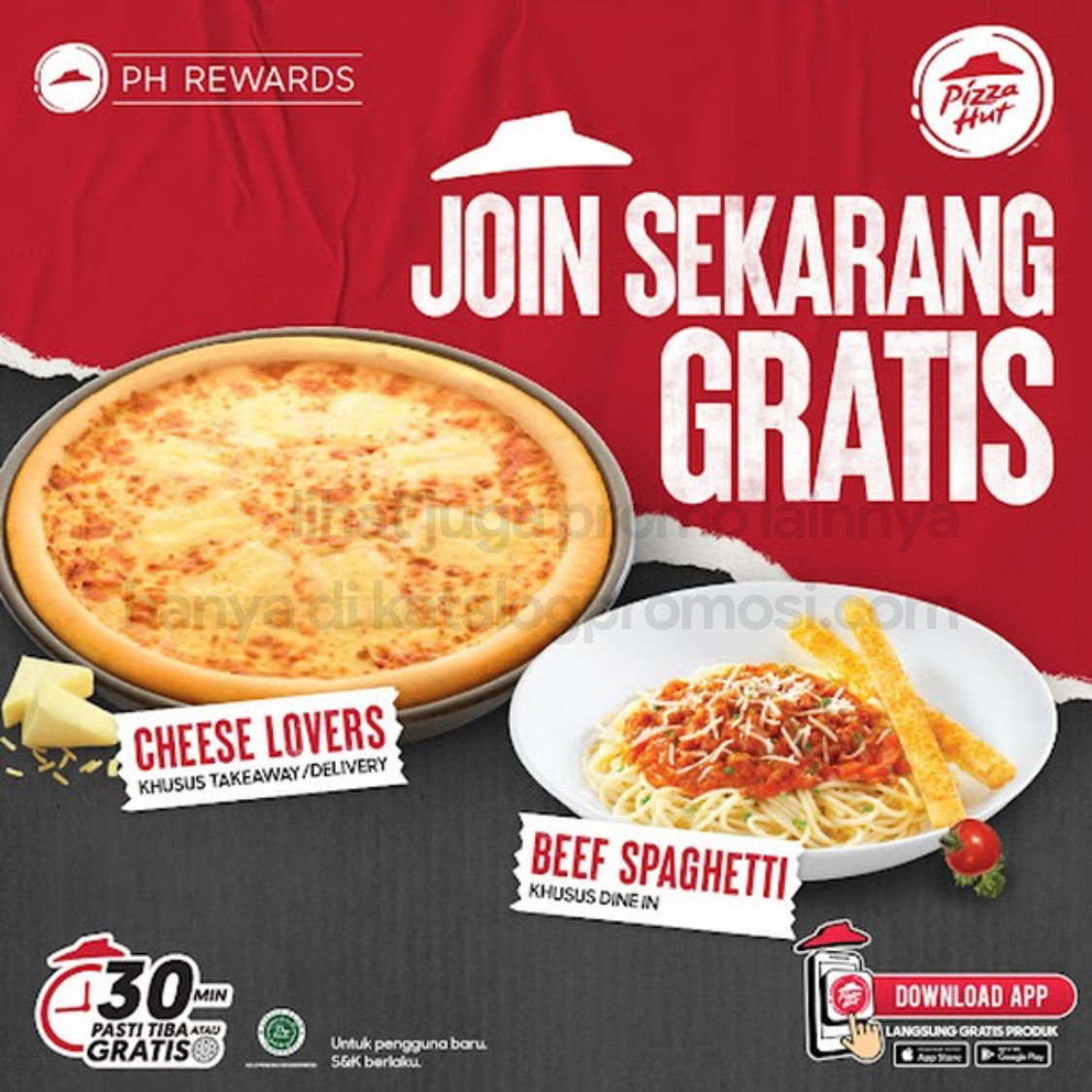 JOIN APLIKASI PIZZA HUT INDONESIA Bisa Dapetin Pan Regular Cheese Lovers Pizza (Takeaway/Delivery) dan Beef Spaghetti (Dine In) GRATIS*!