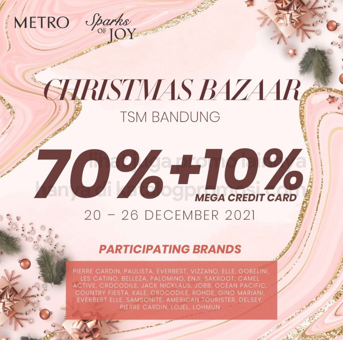 Promo METRO CHRISTMAS BAZAAR  di TSM BANDUNG - Discount up to 70% + 10% off