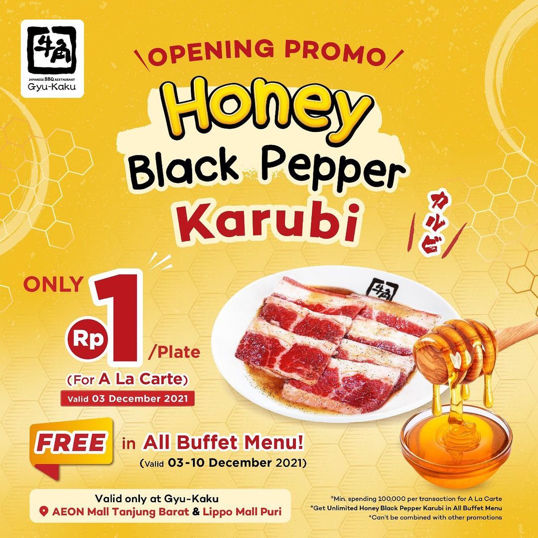Promo Gyu-Kaku Aeon Tanjung Barat atau Lippo Mall Puri - GRATIS HONEY Black Pepper Karubi setiap pembelian menu BUFFET berlaku tanggal 03-10 Desember 2021