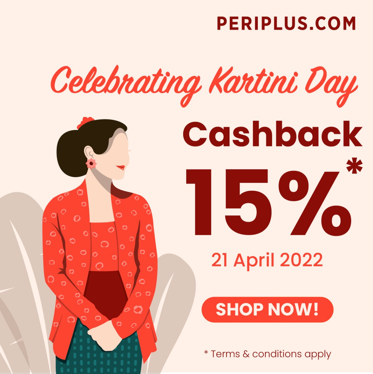 Promo PERIPLUS Celebrating Kartini Day - Dapatkan Cashback 15% berlaku hanya 1 hari, tanggal 21 April 2022