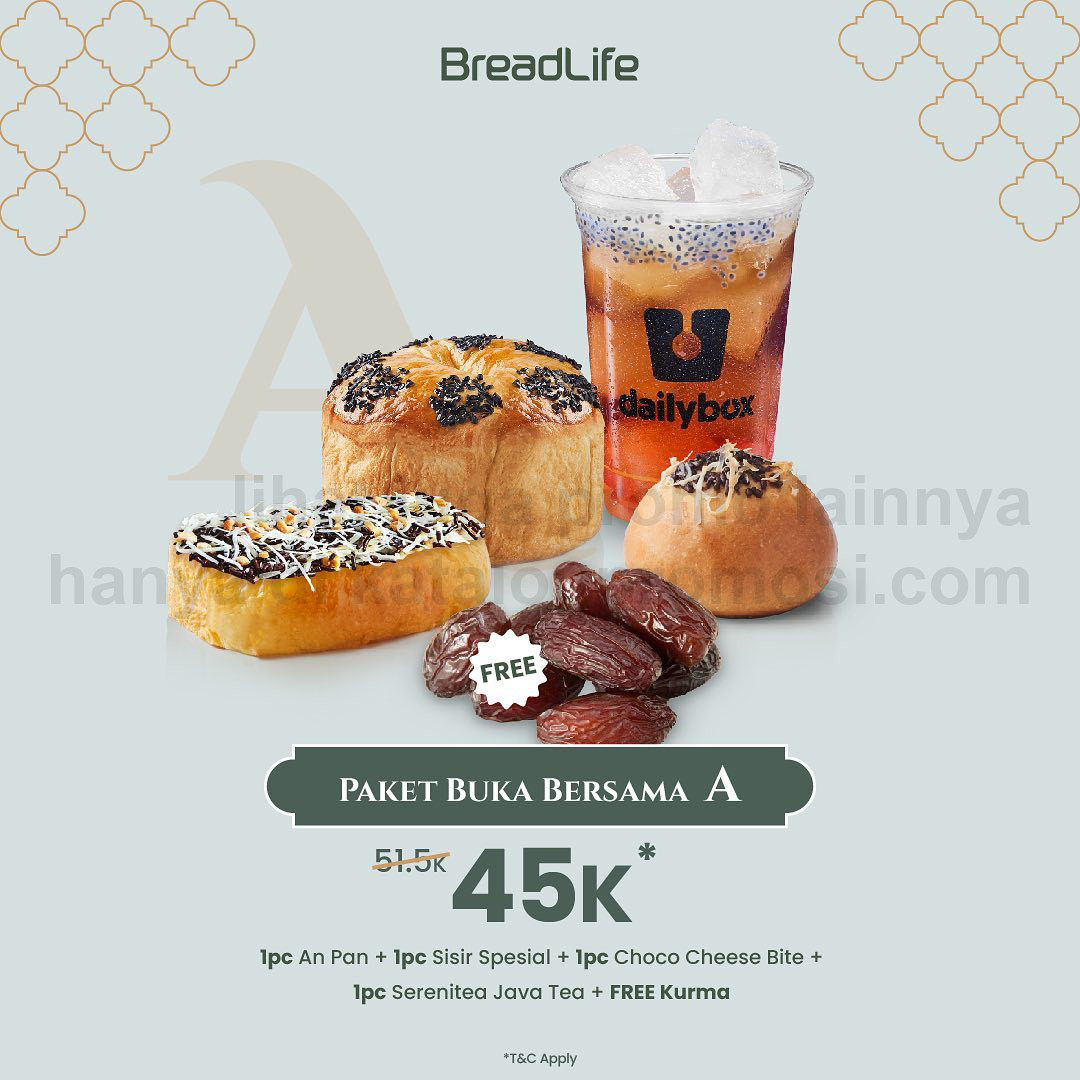 Promo BREADLIFE Paket Buka Bersama - HARGA mulai Rp. 45.000 + GRATIS Kurma