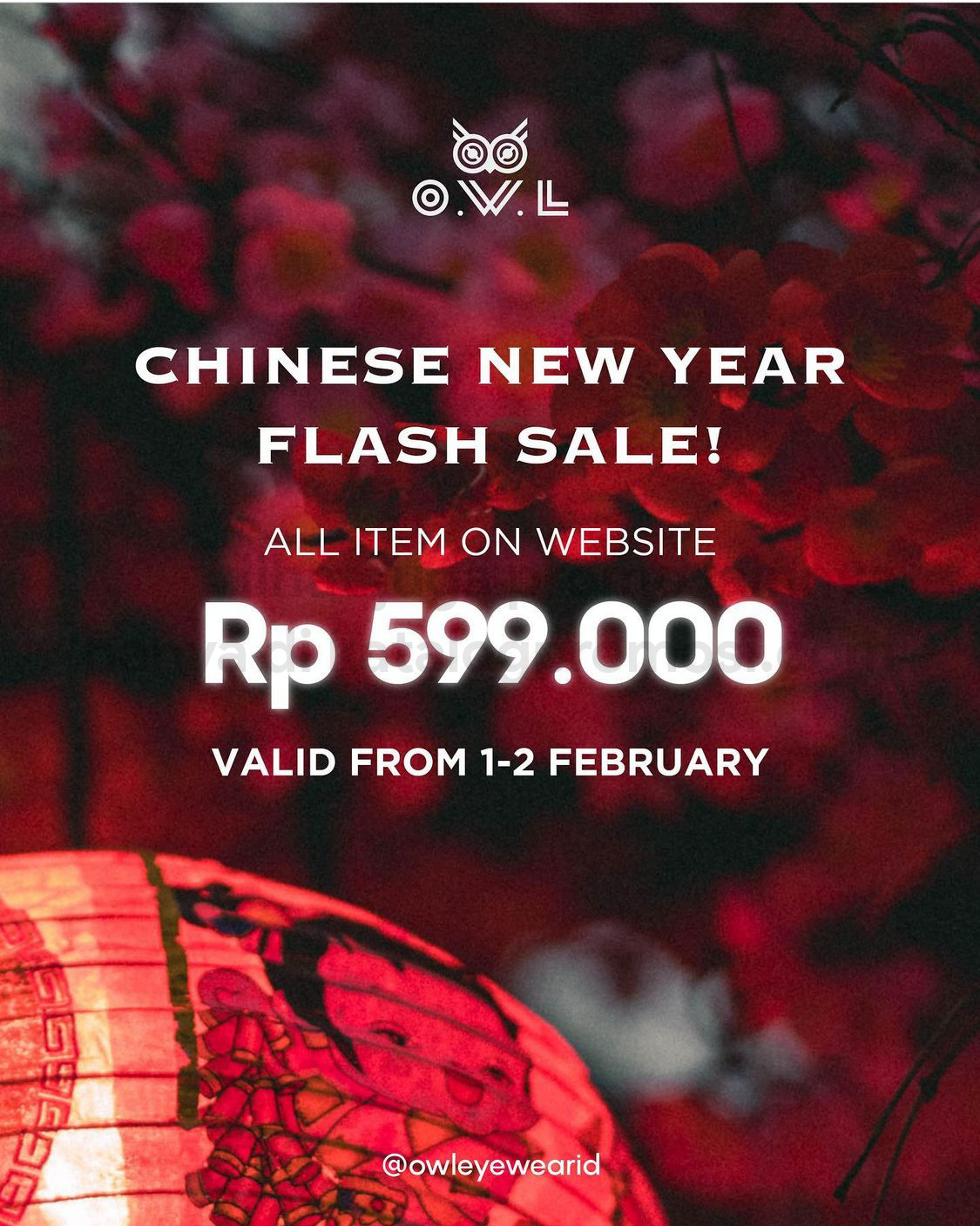 Promo OWL EYEWEAR Chinese New Year Special - All items on Website Rp. 599.000