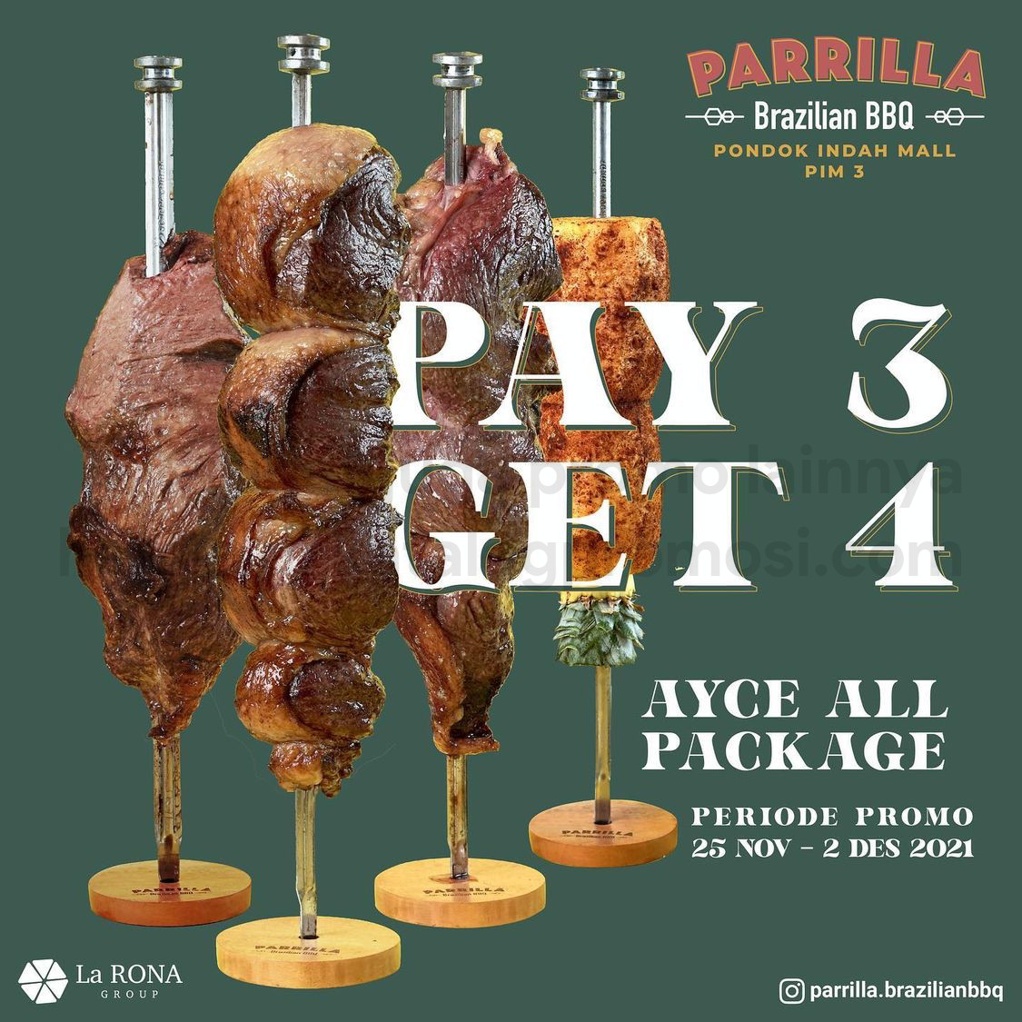 Promo Parrilla Brazilian BBQ PONDOK INDAH MALL OPENING SPECIAL - PAY 3 GET 4 untuk semua PAKET ALL YOU CAN EAT