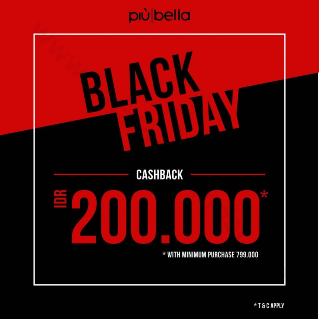 piu-bella-promo-black-friday-sale-get-cashback-idr-200-000-with-minimum