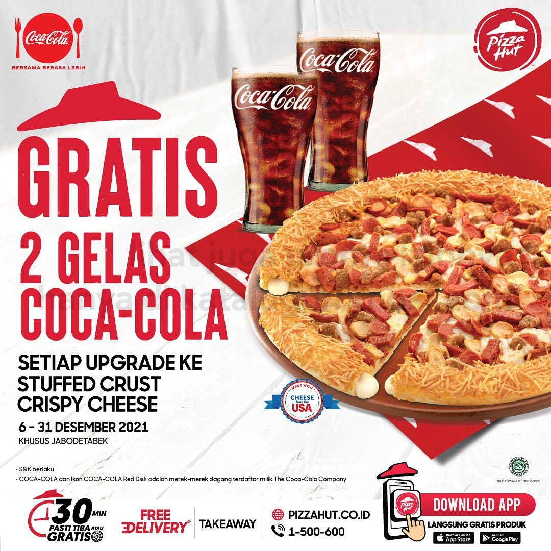 Promo PIZZA HUT GRATIS 2 Gelas Coca-Cola setiap UPGRADE pinggiran Stuffed Crust dengan Crispy Cheese
