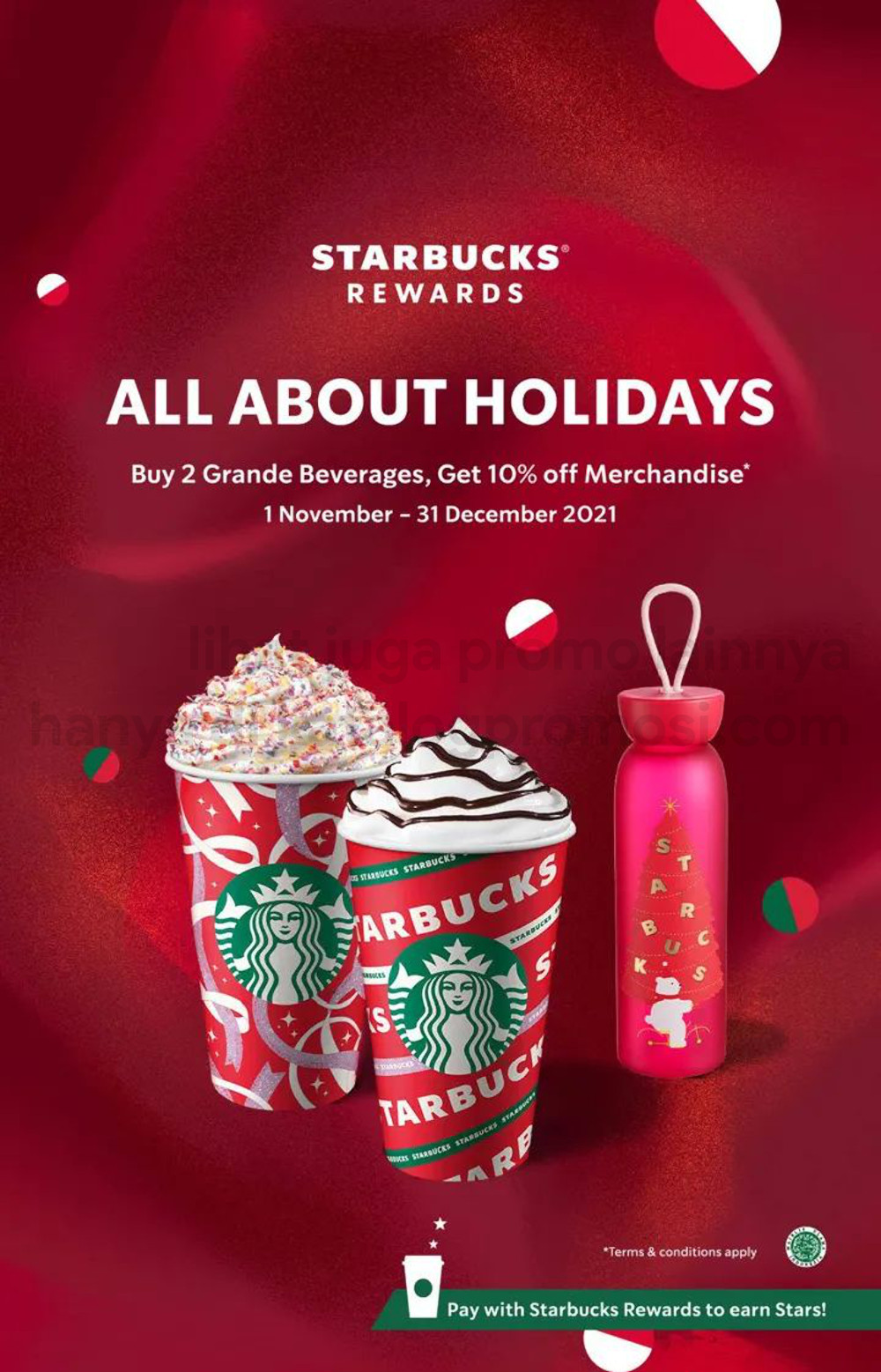 Promo STARBUCKS ALL ABOUT HOLIDAYS! BUY 2 GRANDE SIZE HOLIDAY BEVERAGES, GET 10% OFF FOR HOLIDAY MERCHANDISE 