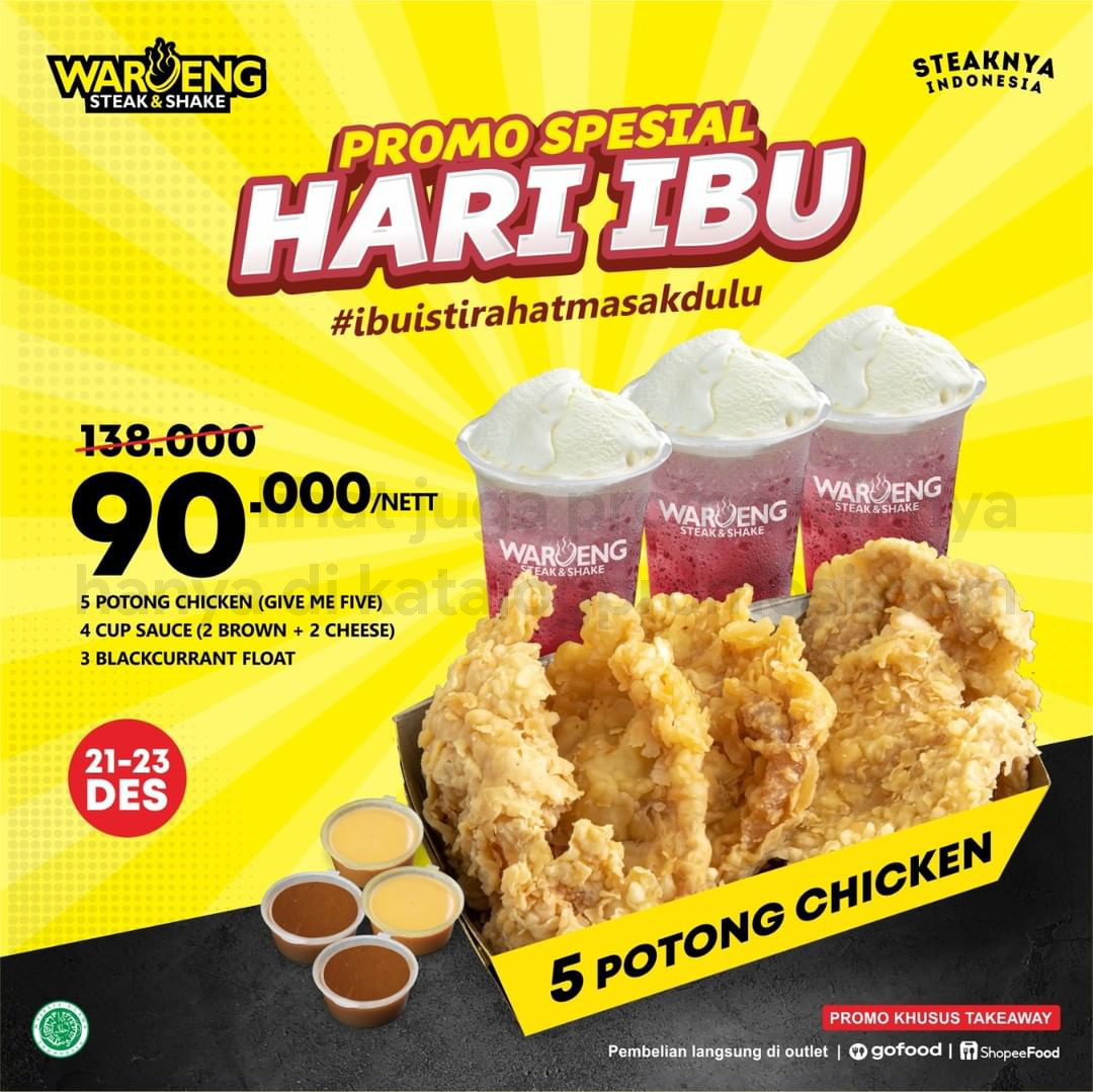 Promo WAROENG STEAK SPESIAL HARI IBU - 5 potong chicken give me five CUMA 90RIBU!!