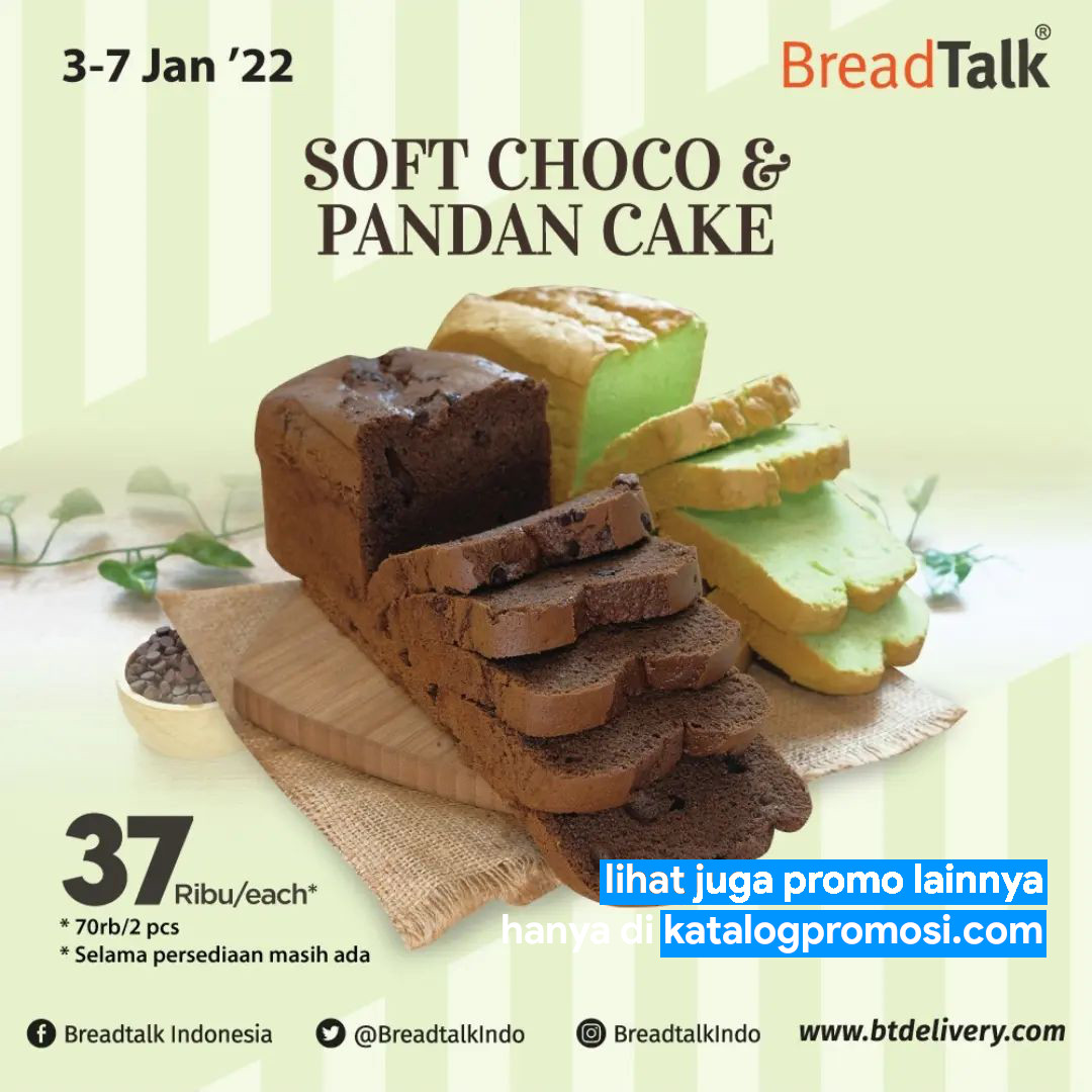 Promo BREADTALK - HARGA SPESIAL SOFT CHOCO & PANDAN CAKE cuma Rp. 37RIBU atau BELI 2 MIX cuma 70RIBU