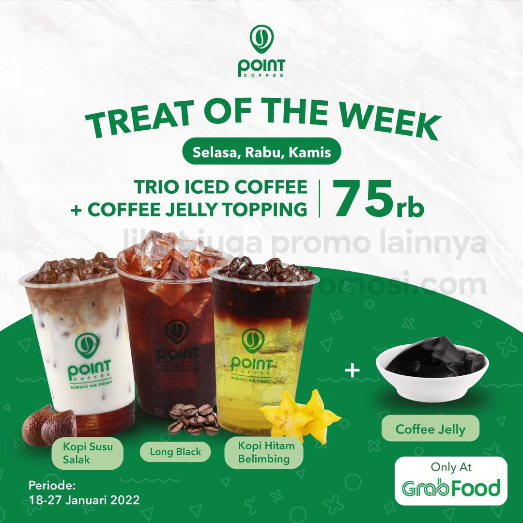 Promo POINT COFFEE Treat of the Week - TRIO ICED COFFEE + COFFEE JELLY TOPPING cuma Rp. 75.000