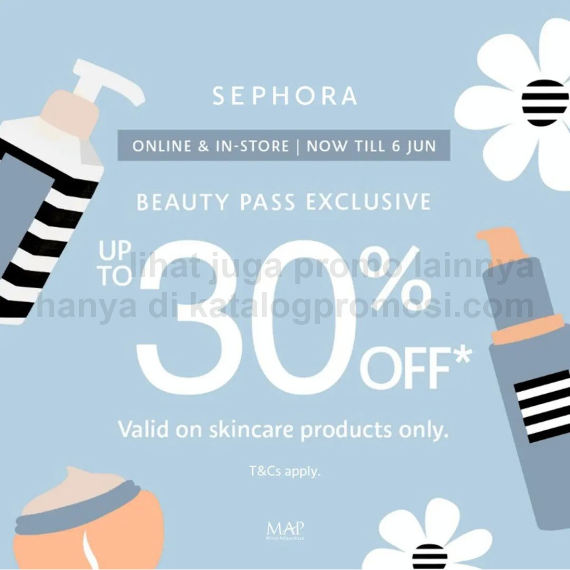 PROMO SEPHORA BEAUTY PASS EXCLUSIVE -  UP TO 30% OFF selected skincare products