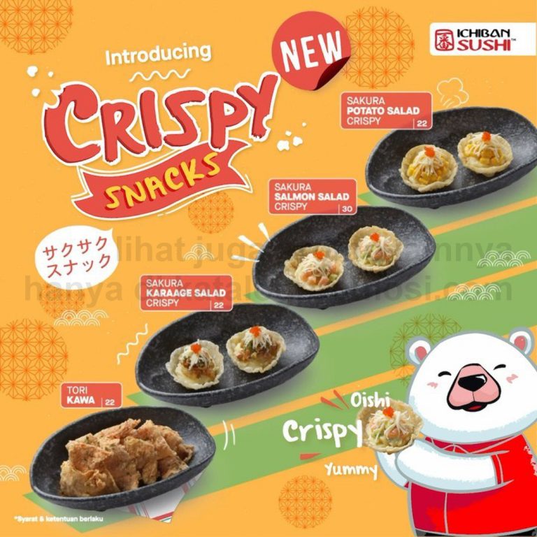 Promo ICHIBAN SUSHI MENU Baru Crispy Snacks - Harga Mulai Rp. 22.000