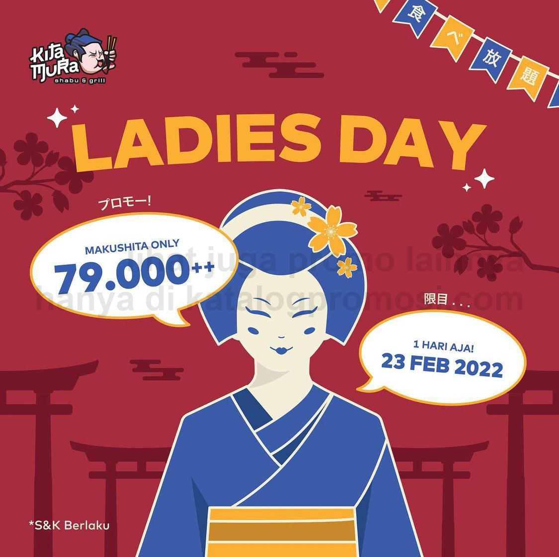 Promo KITAMURA LADIES DAY - HARGA SPESIAL Rp. 79.000++ untuk paket Makushita 