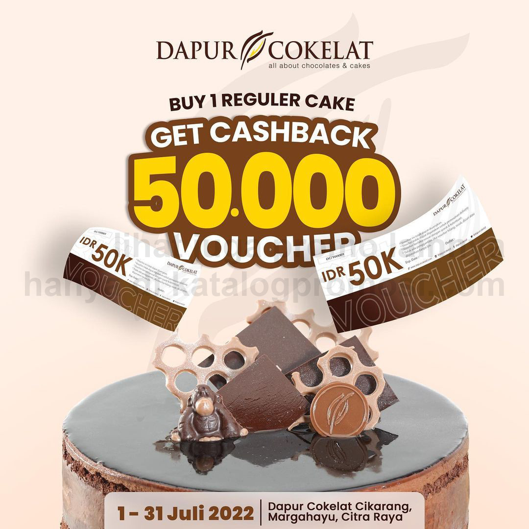 Promo DAPUR COKELAT BELI REGULAR CAKE, LANGSUNG DAPET CASHBACK Rp. 50.000