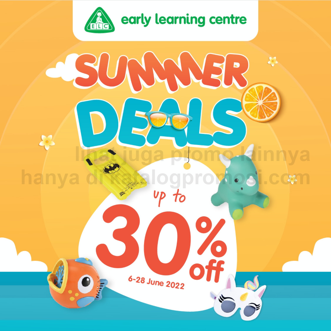 Promo ELC / Early Learning Center Special Summer Deals up to 30% OFF!⁣