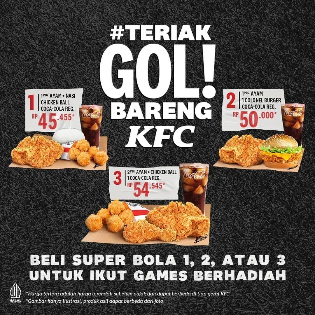 Promo KFC SUPER BOLA mulai Rp. 45.455