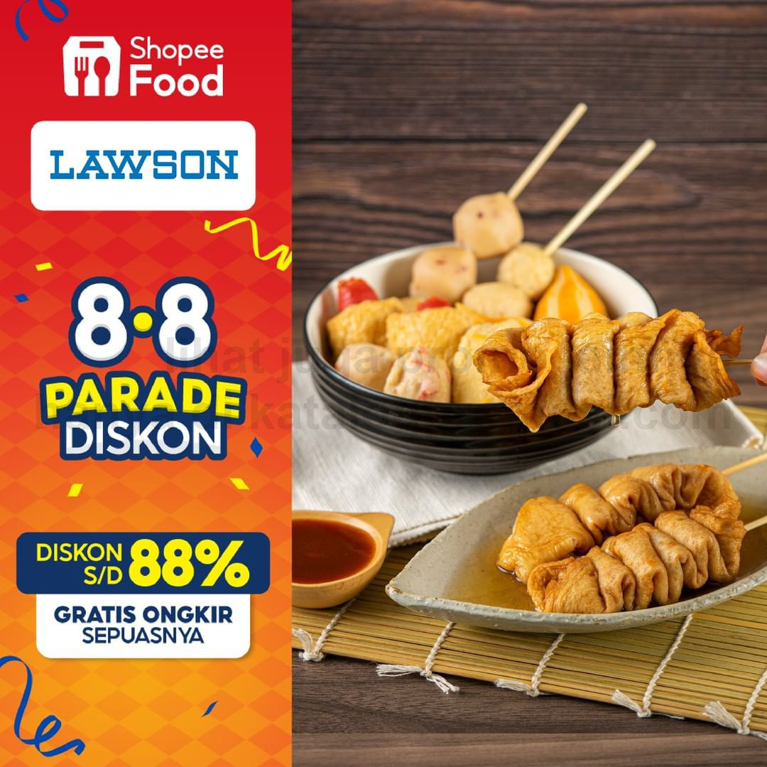 Promo LAWSON 8.8 Parade Diskon - DISKON hingga 88% + GRATIS ONGKIR khusus pemesanan via SHOPEEFOOD