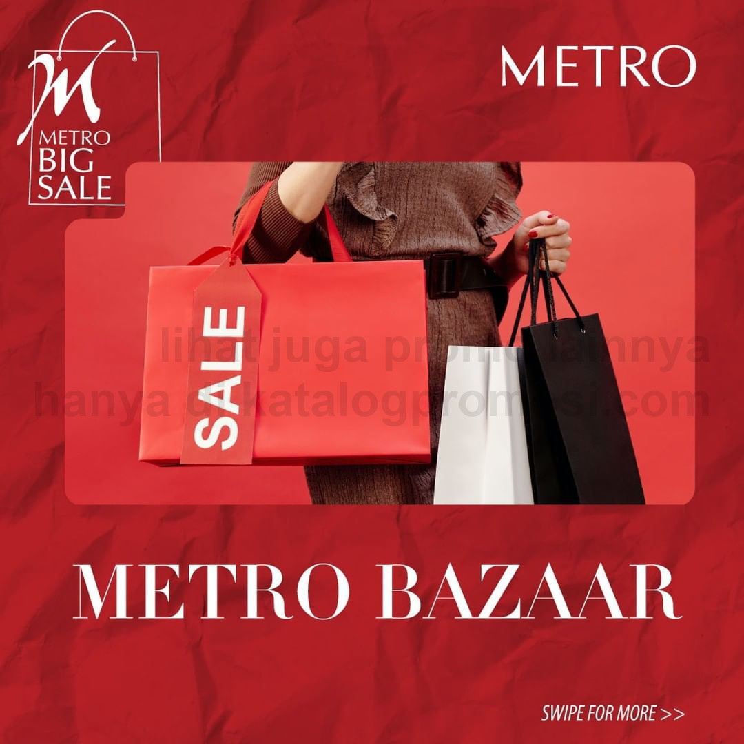 Promo METRO BAZAAR di TSM CIBUBUR - Discount up to 50% + up to 10% Bank Mega Credit Card / Allo Prime + Allo PayLater