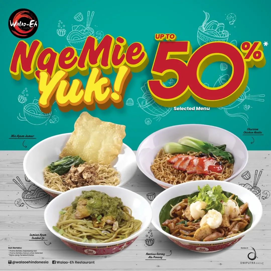 Promo WALAO-EH NgeMie Yuk! Discount upto 50% All Noodle