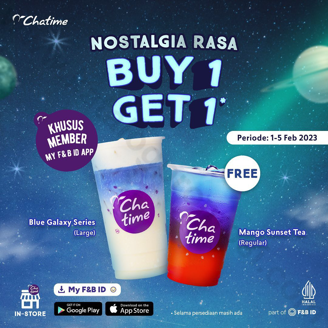 Promo CHATIME NOSTALGIA RASA - BELI 1 GRATIS 1 Khusus Untuk Member MY F ...