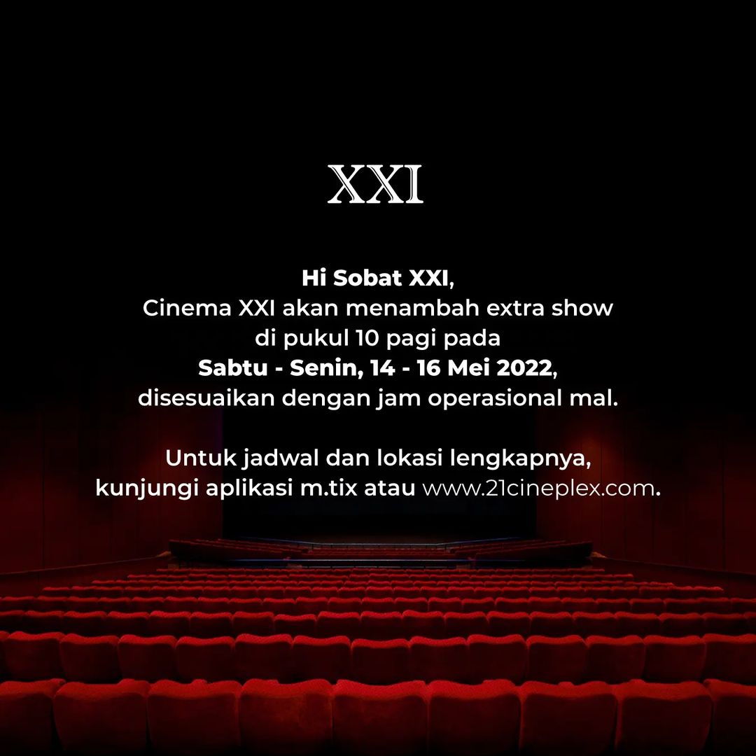 Promo CINEMA XXI EXTRA SHOW di jam 10 pagi