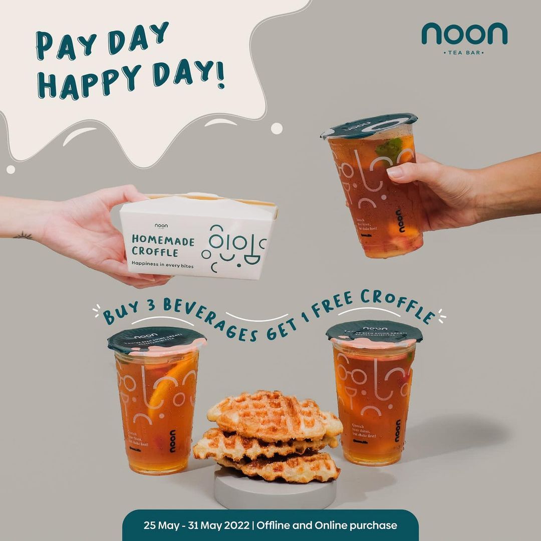 Promo NOON TEA BAR Pay Day Happy Day! Beli 3 Minum GRATIS 1 Box Croffle!!