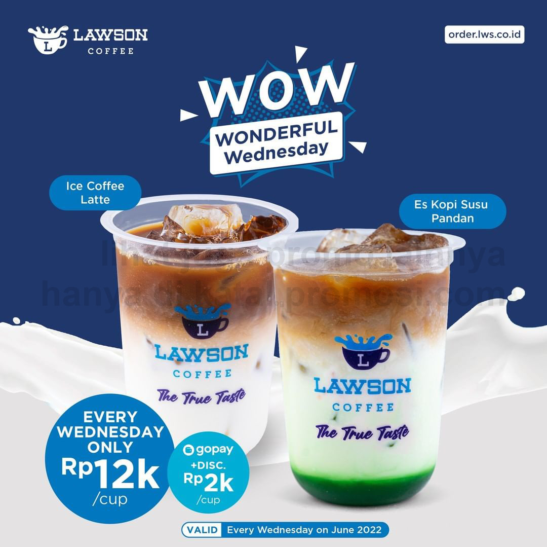 LAWSON Promo WOW (Wonderful Wednesday) - Harga Spesial minuman pilihan mulai Rp 12.000/cup, berlaku setiap hari Rabu selama Juni 2022