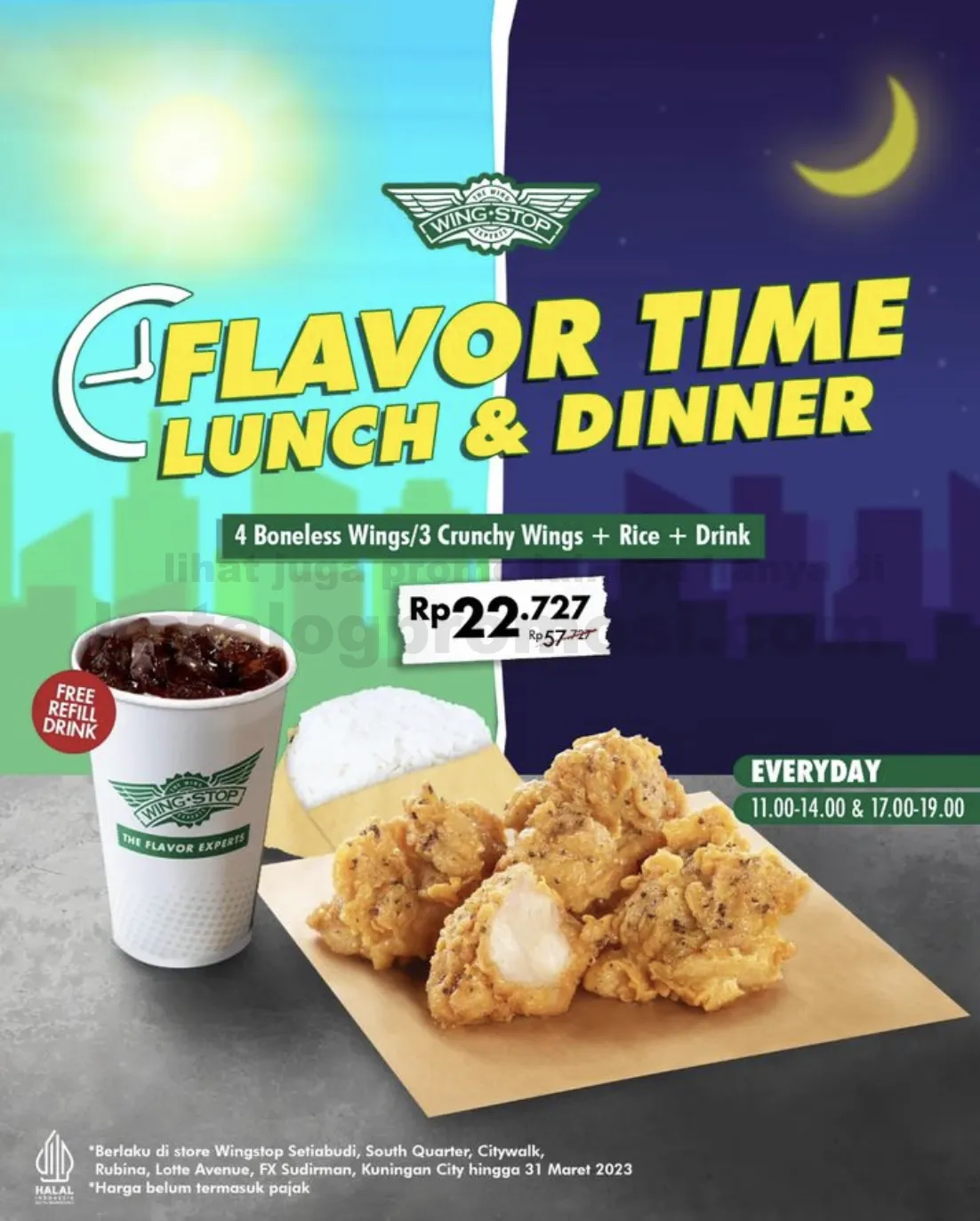 PROMO WINGSTOP FLAVOR TIME LUNCH & DINNER - mulai Rp. 22.727 Free Refill Drink
