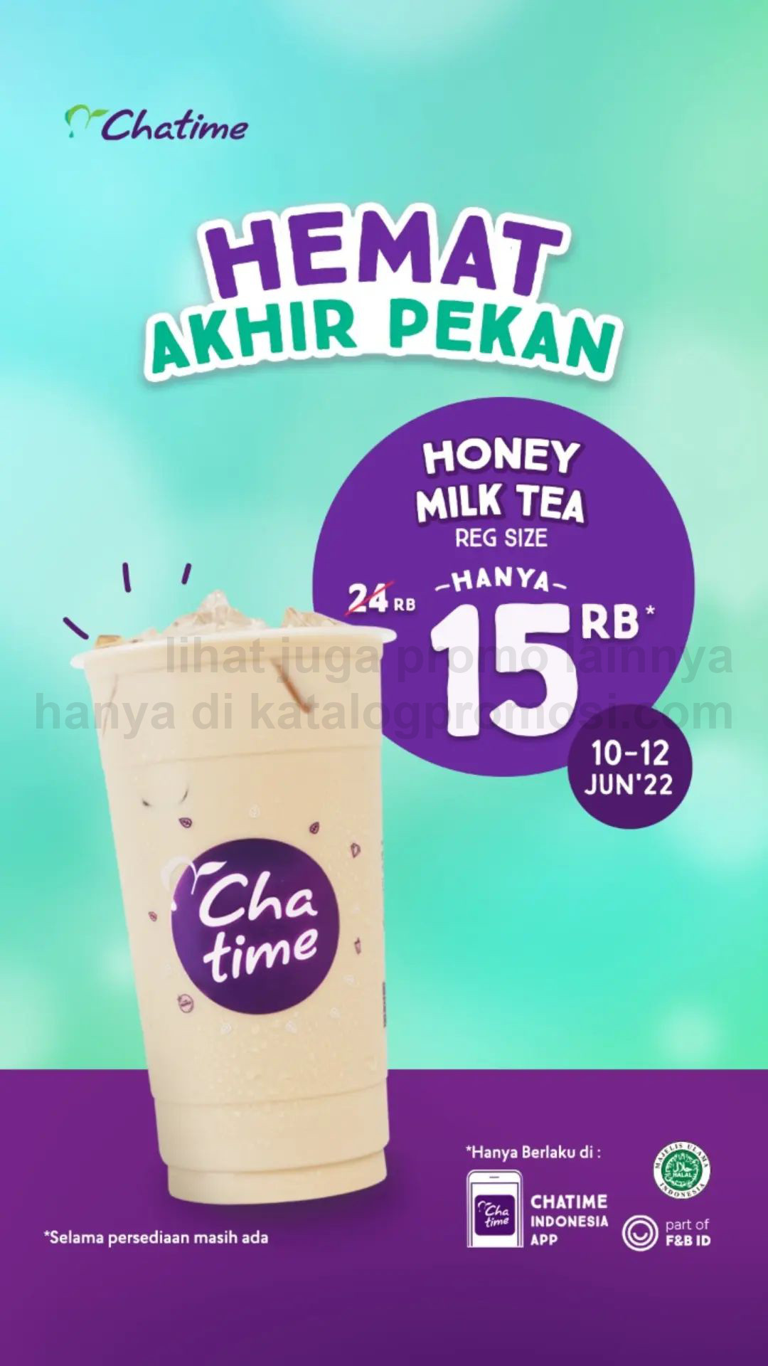 Promo CHATIME HEMAT AKHIR PEKAN - Honey Milk Tea Reg. Size hanya Rp. 15.000