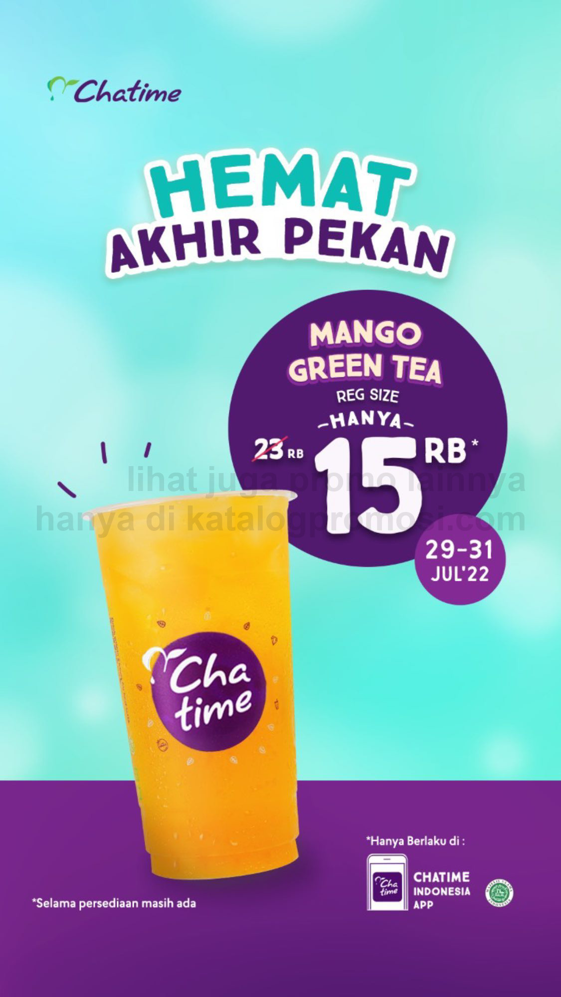 Promo CHATIME HEMAT AKHIR PEKAN - Mango Green Tea Reg. Size hanya Rp. 15.000