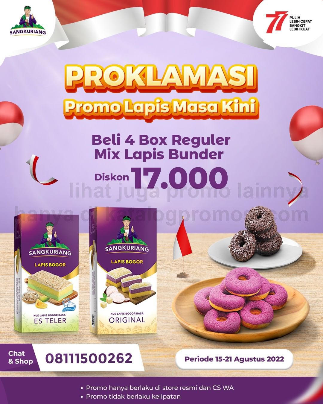 Promo Lapis Bogor Sangkuriang PROKLAMASI - DISKON Rp. 17.000 untuk pembelian 4 box reguler Lapis Bogor Sangkuriang mix Lapis Bunder