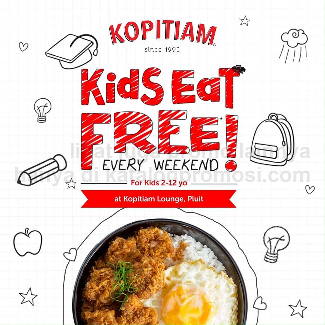 Promo KOPITIAM KIDS EAT FREE!