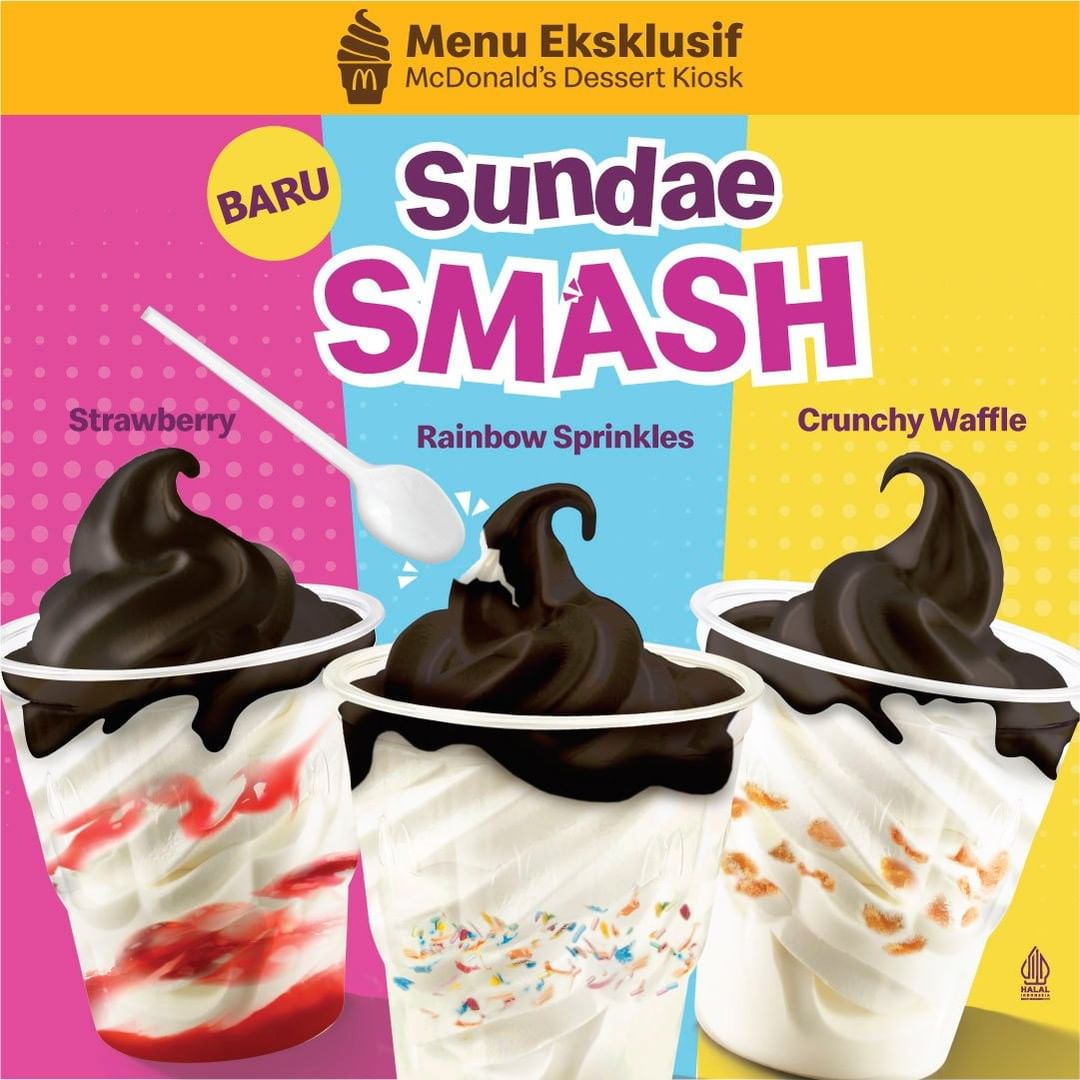 BARU ! MCDONALDS Sundae Smash eksklusif tersedia di McDonald's Dessert Kiosk