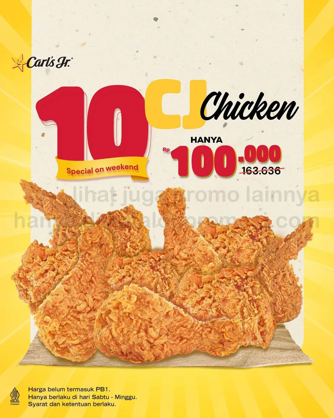 Promo CARLS Jr CJ CHICKEN SPECIAL WEEKEND - Paket 10 pcs CJ Chicken cuma Rp. 100.000