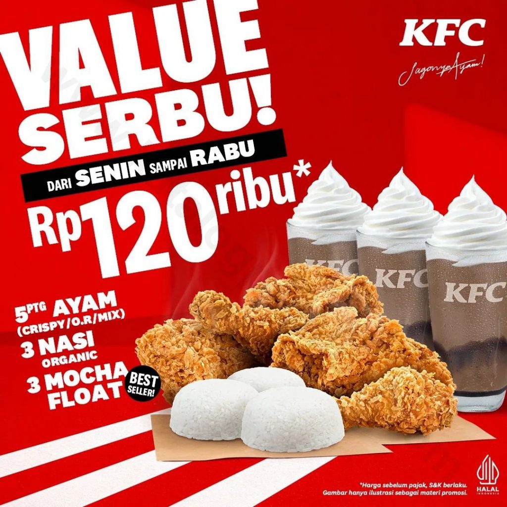 Promo Kfc Value Serbu 5 Ayam Goreng 3 Nasi Dan 3 Mocha Float Hanya